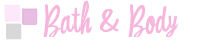 Bath and Body Products